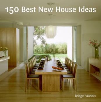 Hardcover 150 Best New House Ideas Book