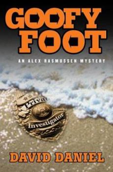 Hardcover Goofy Foot: An Alex Rasmussen Mystery Book