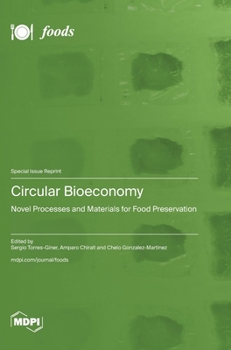 Hardcover Circular Bioeconomy: Novel Processes and Materials for Food Preservation Book