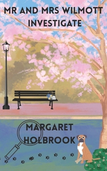 Paperback Mr and Mrs Wilmott Investigate Book