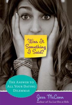 Paperback Was It Something I Said?: The Answer to All Your Dating Dilemmas Book