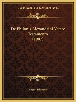 Paperback De Philonis Alexandrini Vetere Testamento (1907) [Latin] Book