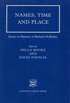 Hardcover Names, Time and Place: Essays in Memory of Richard McKinley Book