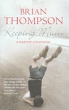 Paperback Keeping Mum: A Wartime Childhood Book