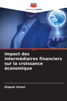 Paperback Impact des intermédiaires financiers sur la croissance économique [French] Book