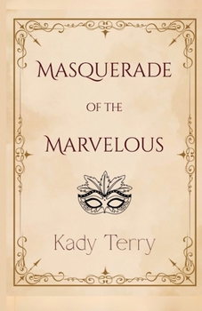 Paperback Masquerade of the Marvelous Book