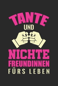 Tante Und Nichte Freundinnen Fürs Leben: Din A5 Heft Kariert (Karos) Für Schwester Tochter Familie Bff | Notizbuch Tagebuch Planer Patentante ... Familienmitglieder Notebook (German Edition)