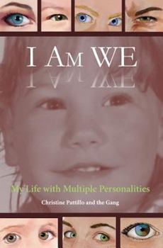 Paperback I Am WE: My Life with Multiple Personalities Book