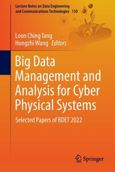 Paperback Big Data Management and Analysis for Cyber Physical Systems: Selected Papers of Bdet 2022 Book
