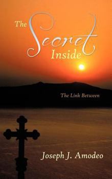 Paperback The Secret Inside: The Link Between Book