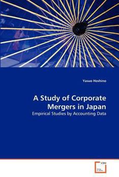 Paperback A Study of Corporate Mergers in Japan Book