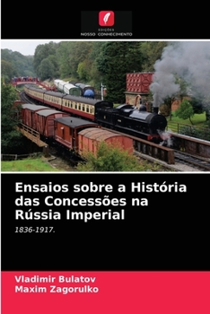 Paperback Ensaios sobre a História das Concessões na Rússia Imperial [Portuguese] Book