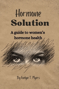 Paperback Hormone solution: A guide to women's hormone health Book