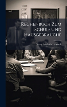 Hardcover Rechenbuch Zum Schul- Und Hausgebrauche [German] Book