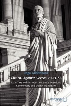 Paperback Cicero, Against Verres, 2.1.53-86: Latin Text with Introduction, Study Questions, Commentary and English Translation Book