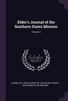 Paperback Elder's Journal of the Southern States Mission; Volume 3 Book