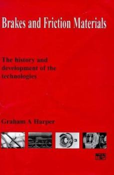 Hardcover Brakes and friction materials: The history and development of the technologies Book