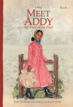 Meet Addy, An American Girl (Turtleback School & Library Binding Edition)
