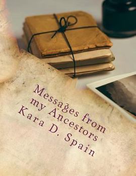 Paperback Messages from my Ancestors: Atavistic Poetry Book