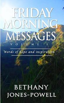 Paperback Friday Morning Messages: Words Of Hope And Inspiration Book
