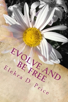 Paperback Evolve and Be Free Book
