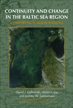 Paperback Continuity and Change in the Baltic Sea Region: Comparing Foreign Policies Book