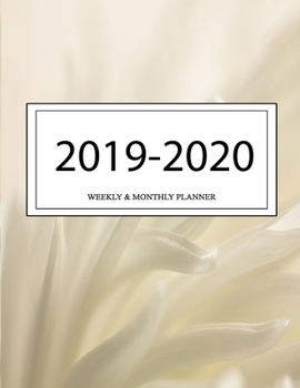 2019 - 2020 Weekly and Monthly Planner: Calendar Schedule + Organizer | Inspirational Quotes (2019-2020 Academic Planners