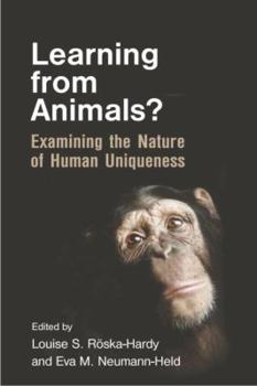 Paperback Learning from Animals?: Examining the Nature of Human Uniqueness Book