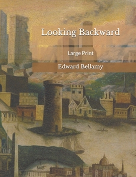 Looking Backward: Large Print