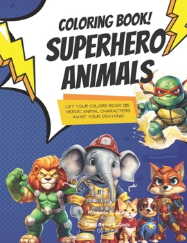 Paperback Coloring Book: Superhero Animals Book