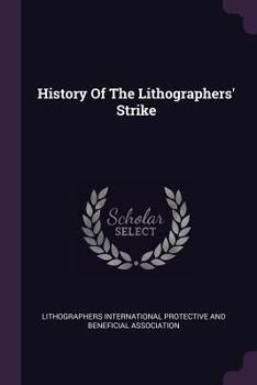 Paperback History Of The Lithographers' Strike Book