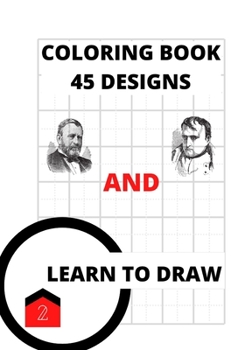 Paperback Coloring Book and Learn to Draw: Illustrations and Grid Pages Book