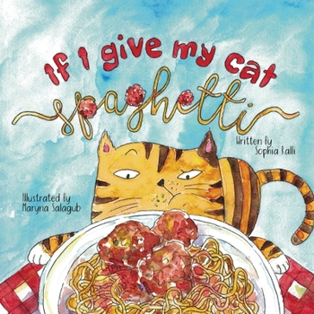 Paperback If I Give My Cat Spaghetti Book