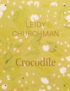 Hardcover Leidy Churchman: Crocodile Book