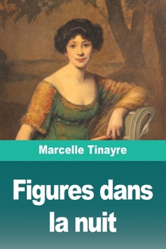 Paperback Figures dans la nuit (French Edition) [French] Book