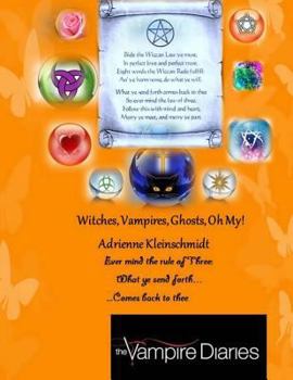 Paperback The Vampire Diaries: Witches, Vampires, Ghosts, Oh My!: Witches Times Three, So Shall It Be Book
