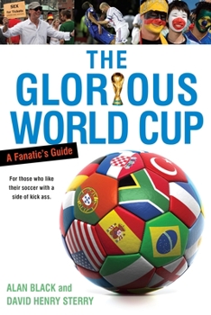 Paperback The Glorious World Cup: A Fanatic's Guide Book
