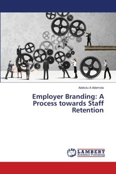 Paperback Employer Branding: A Process towards Staff Retention Book