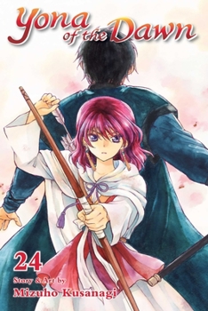 Yona of the Dawn, Vol. 24 - Book #24 of the  [Akatsuki no Yona]