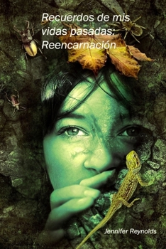 Paperback Recuerdos de mis vidas pasadas: Reencarnación (Spanish Edition) [Spanish] Book