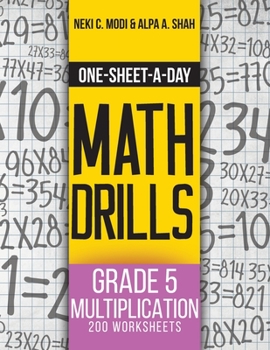 Paperback One-Sheet-A-Day Math Drills: Grade 5 Multiplication - 200 Worksheets (Book 15 of 24) Book