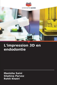 L'impression 3D en endodontie (French Edition)