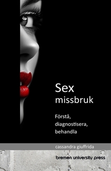 Paperback Sexmissbruk: Förstå, diagnostisera och behandla [Swedish] Book