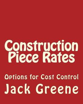 Paperback Construction Piece Rates: Options for Cost Control Book