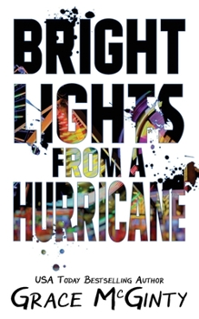 Paperback Bright Lights From A Hurricane Book