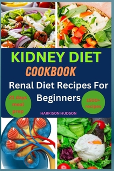 Paperback Kidney Diet Cookbook: Renal Diet Recipes For Beginners Book
