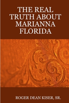 Paperback The Truth about Marianna Florida Book