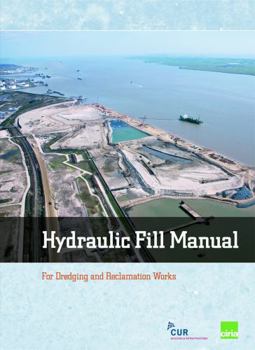 Hardcover Hydraulic Fill Manual: For Dredging and Reclamation Works Book