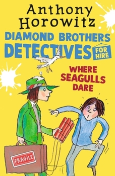 Where Seagulls Dare: A Diamond Brothers Case - Book #8 of the Diamond Brothers