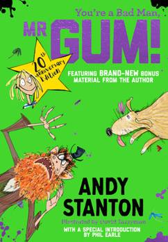 You're a Bad Man, Mr. Gum! - Book #1 of the Mr. Gum